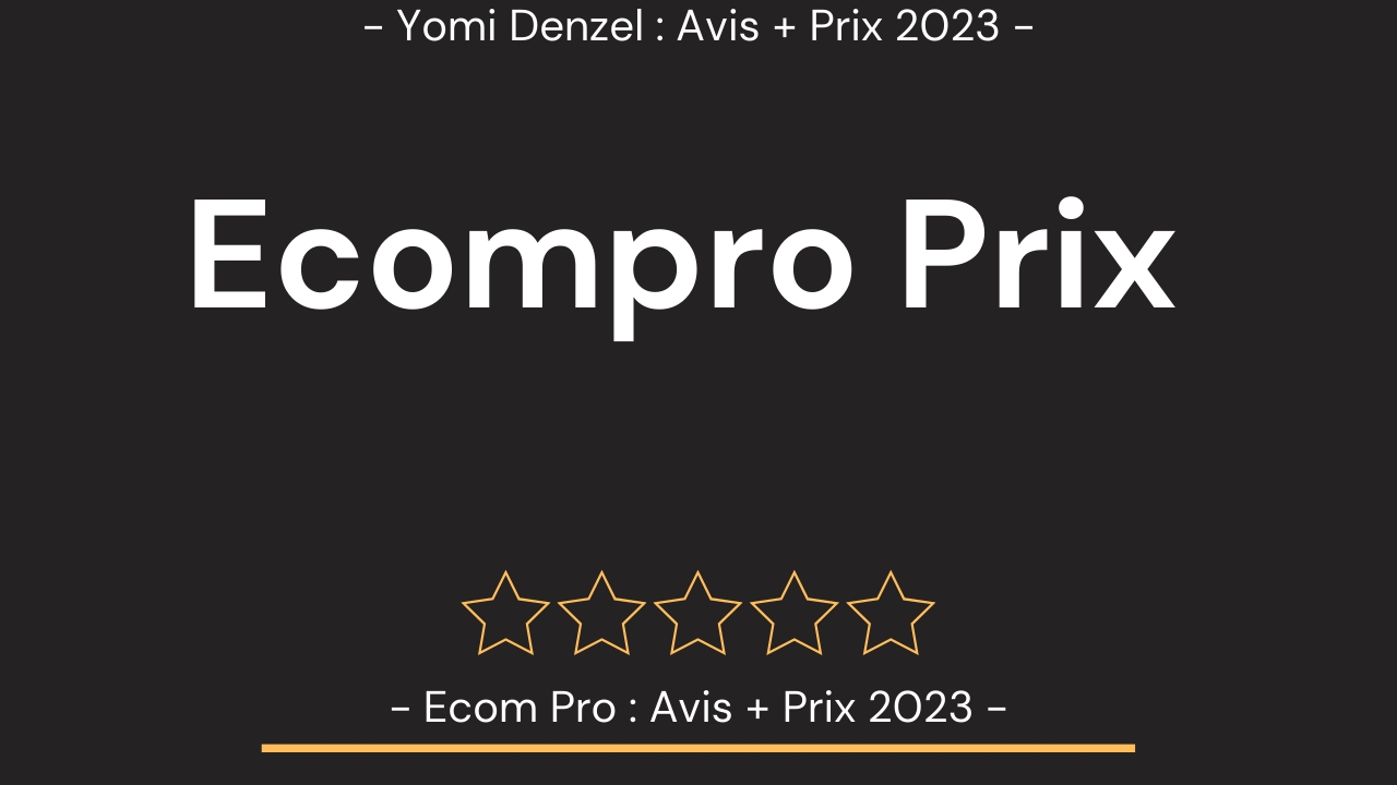Arnaque Yomi Denzel Ecompro